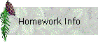 Homework Info
